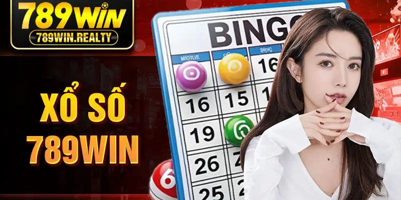 Xổ Số 789Win - Sân Chơi Uy Tín, Vui Chơi Đổi Thưởng
